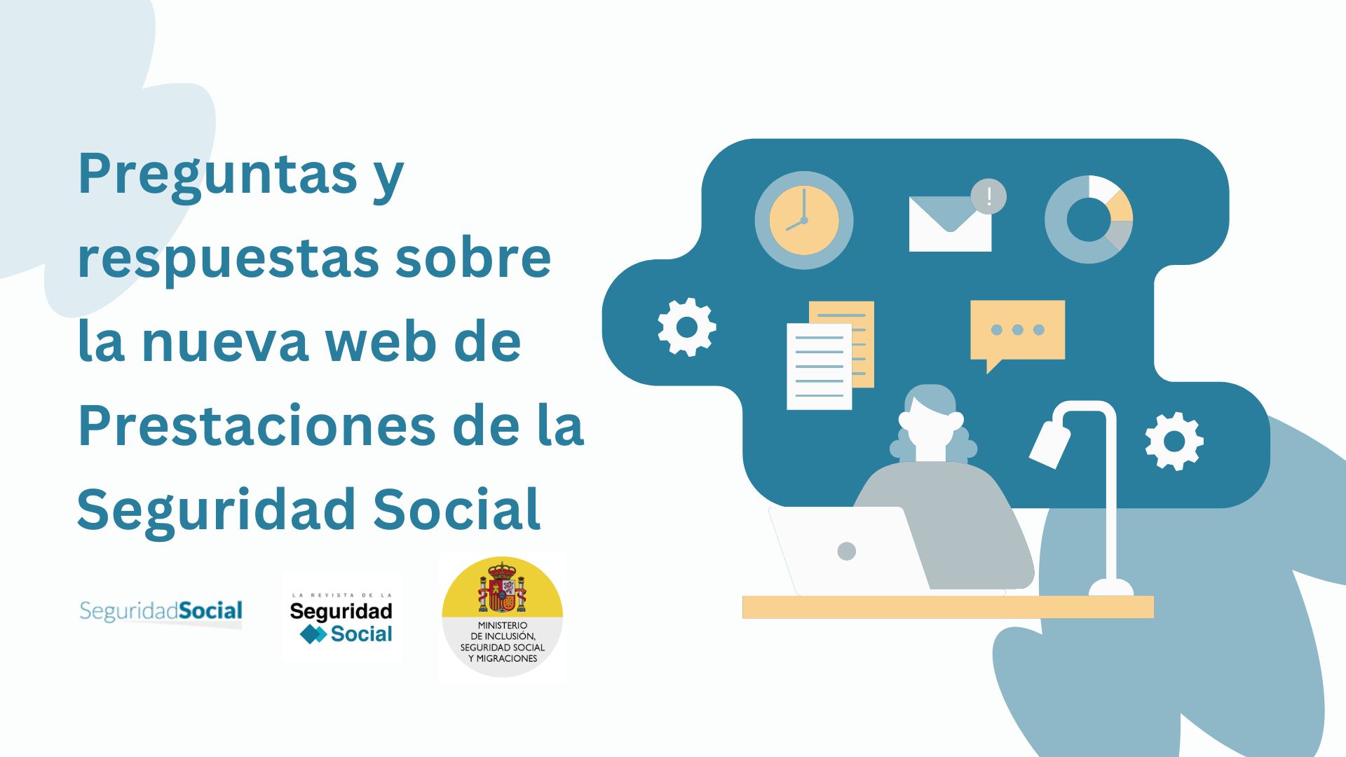 Cartela de 'Preguntas y respuestas sobre la nueva web de Prestaciones de la Seguridad Social', Ministerio de Inclusión, Seguridad Social y Migraciones. Gobierno de España. 